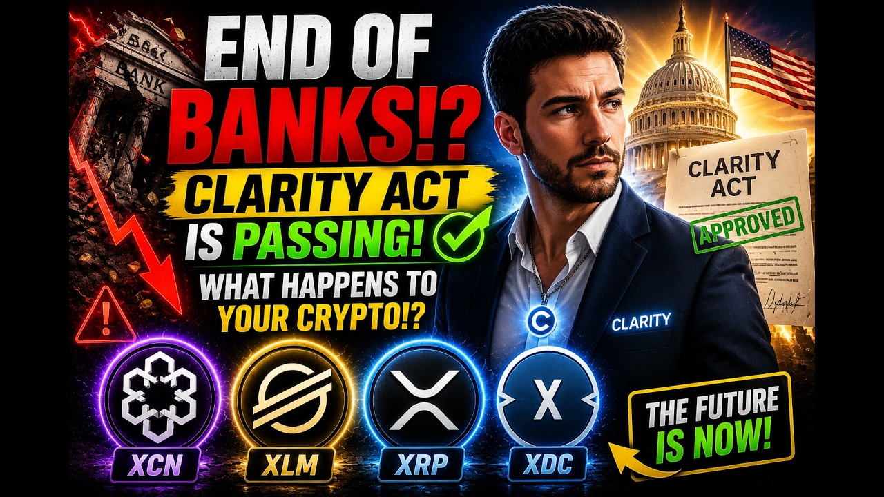 The CLARITY ACT Endgame: Do NOT Hold Crypto Withput Knowing This! #xdc #xlm #xrp #xcn