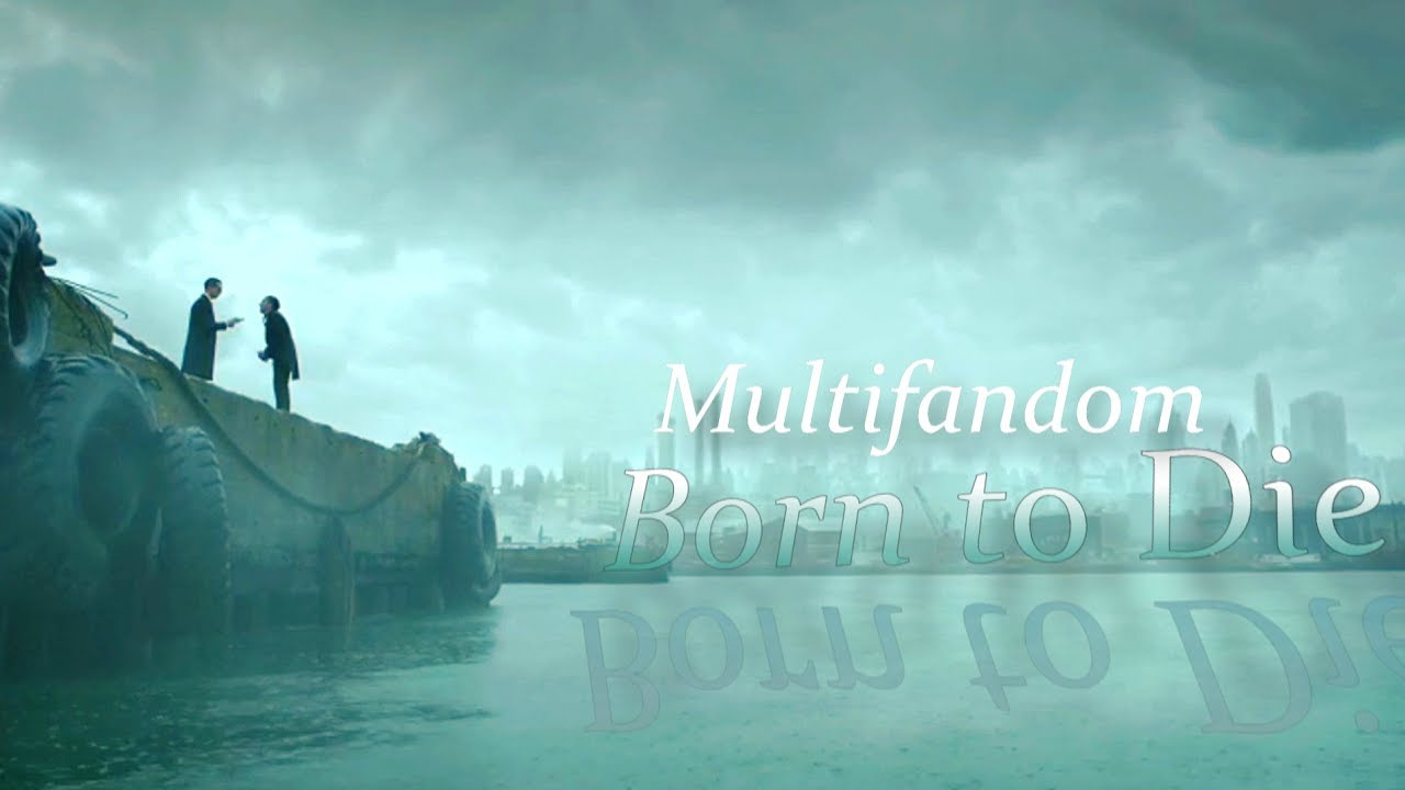 Multifandom | Born to Die