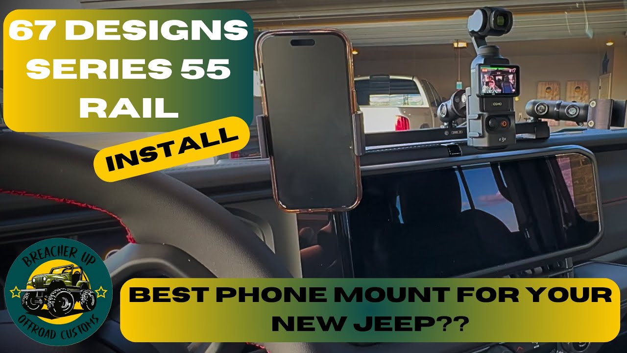 67 Designs Phone Mount! Is it the BEST for your new Wrangler or Gladiator?