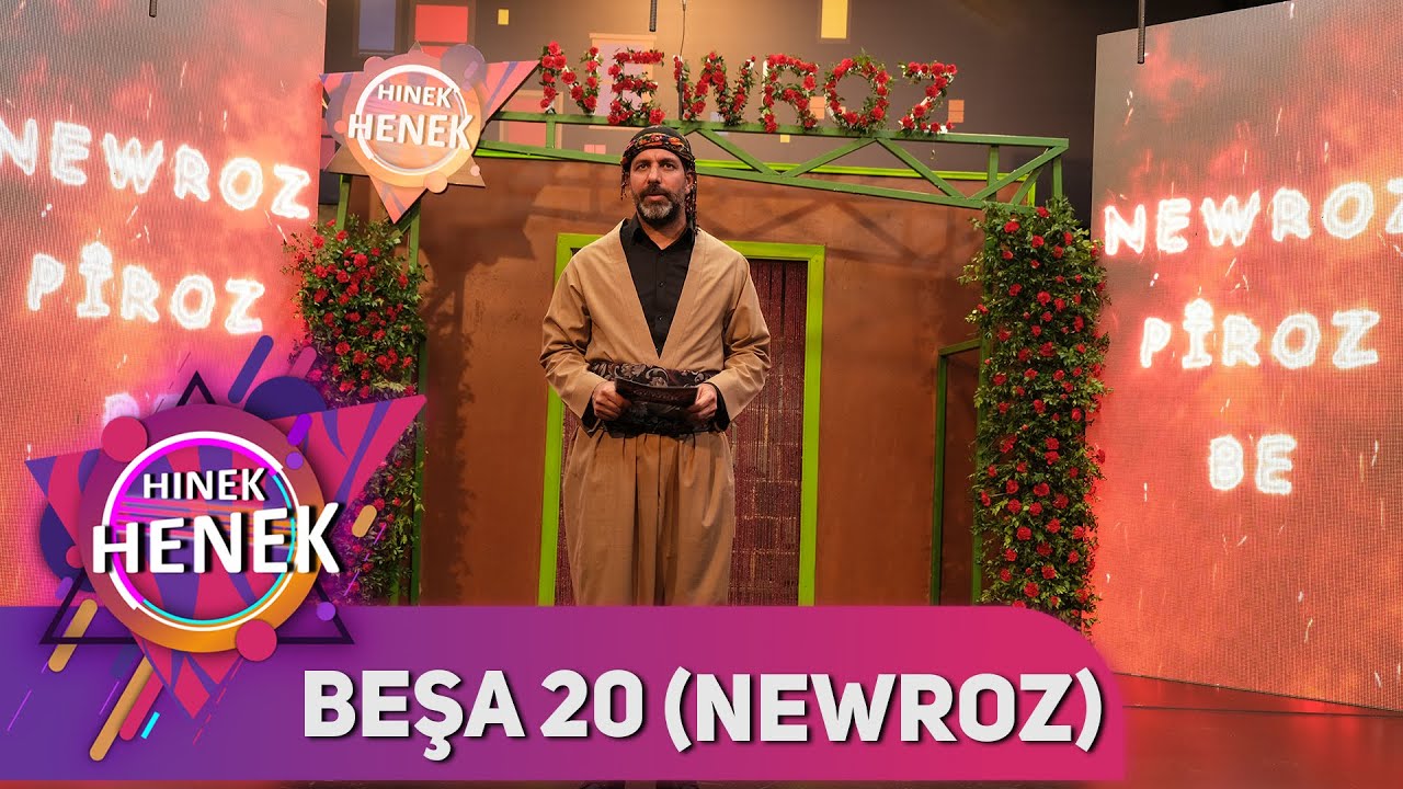 HINEK HENEK - NEWROZ - BEŞA 20