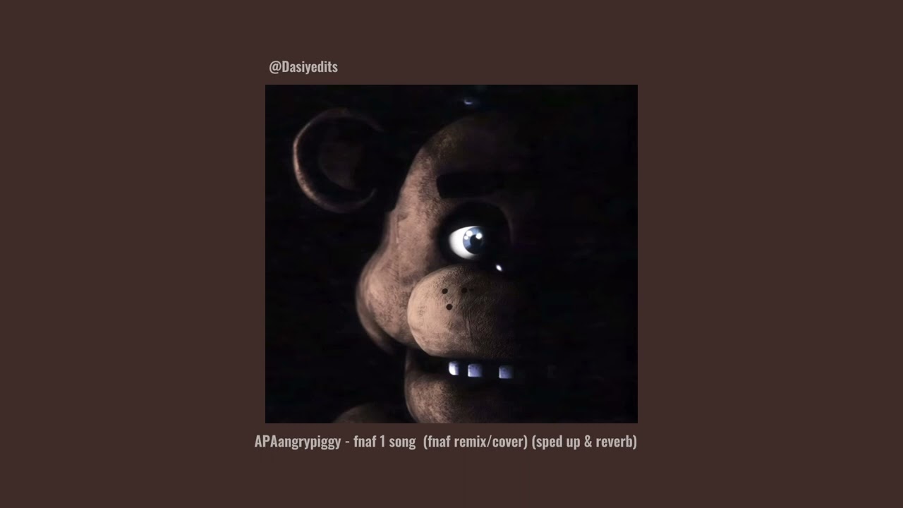 APAangrypiggy - fnaf 1 song (fnaf remix/cover) (sped up & reverb)