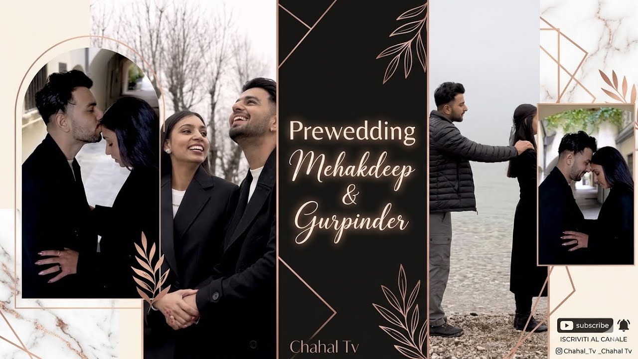 PREWEDDING MEHAKDEEP & GURPINDER|CHAHAL TV ITALY🇮🇹