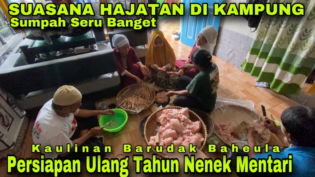Hajatan Dirumah Ceu Sartil || KAULINAN BARUDAK BAHEULA
