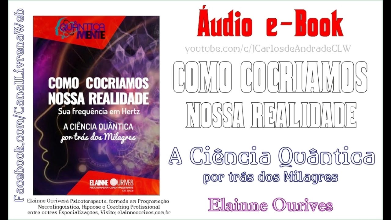 Como Cocriamos Nossa Realidade ... (👉 Já Visitou www.canallivrenaweb.com ?)