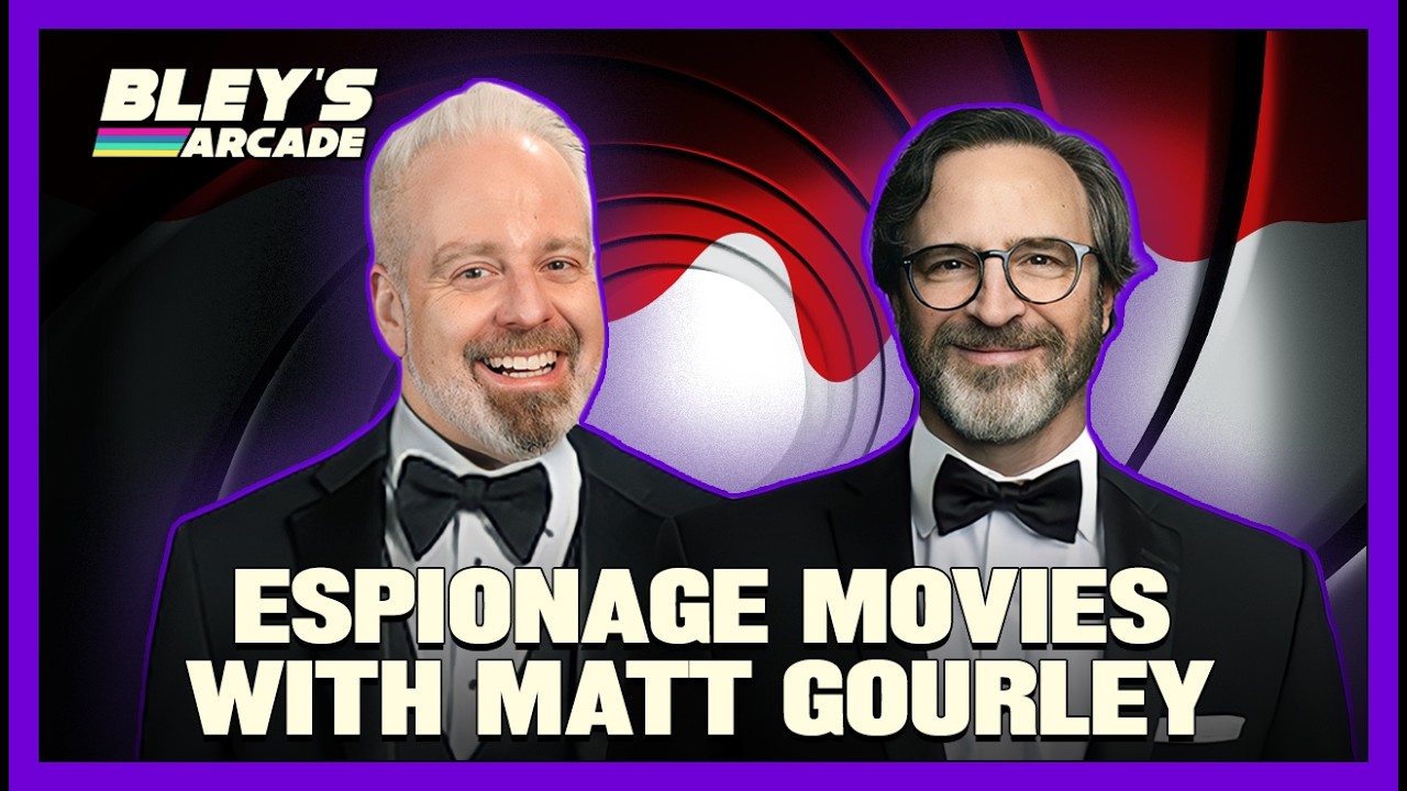 Bourne, Bond, and Best Espionage Movies (Feat. Matt Gourley) | Bley's Arcade