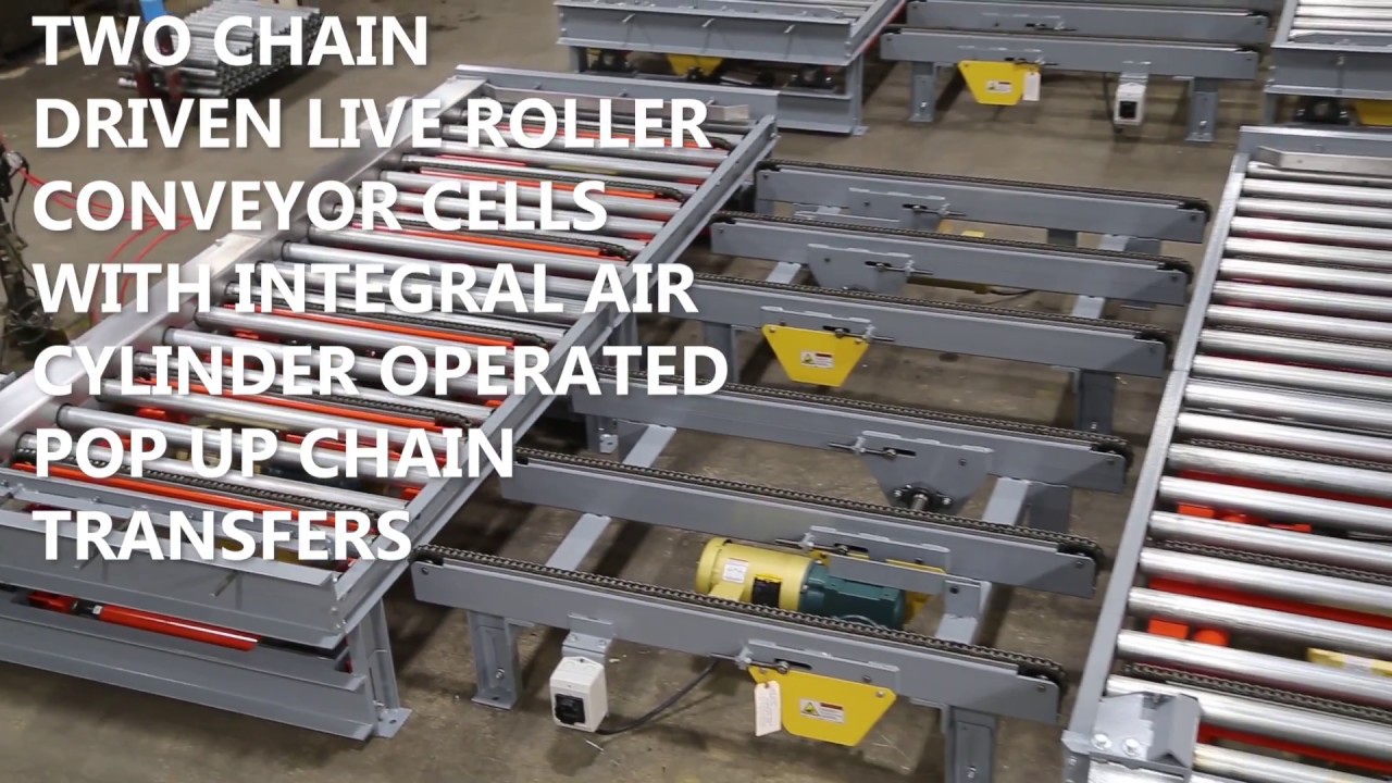 Two Chain Driven Live Roller with Integral Air Operated Pop Up Transfers