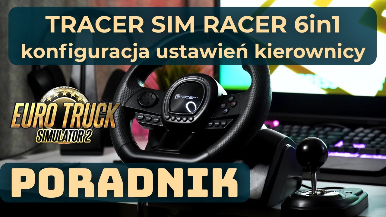 🔧 Poradnik | Najlepsze ustawienia dla Tracer SimRacer w EuroTruck Simulator 2!