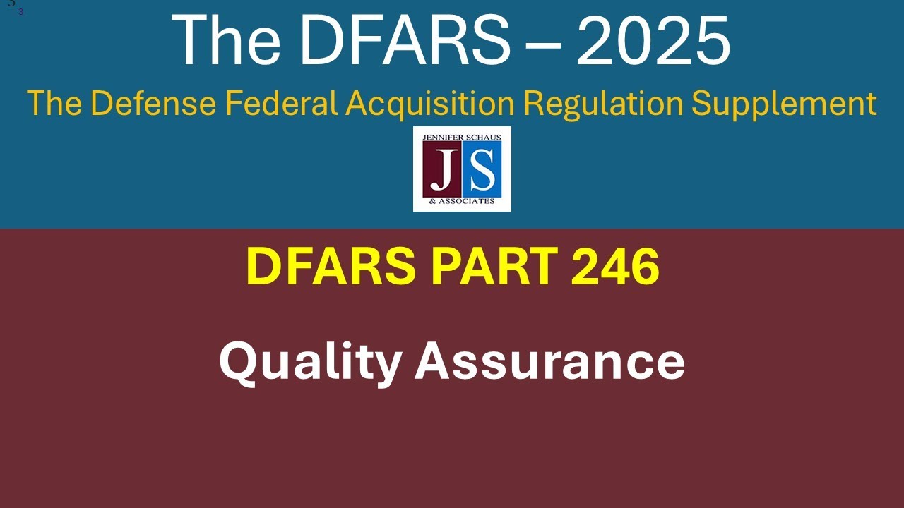2025  DFARS Part 246, Quality Assurance