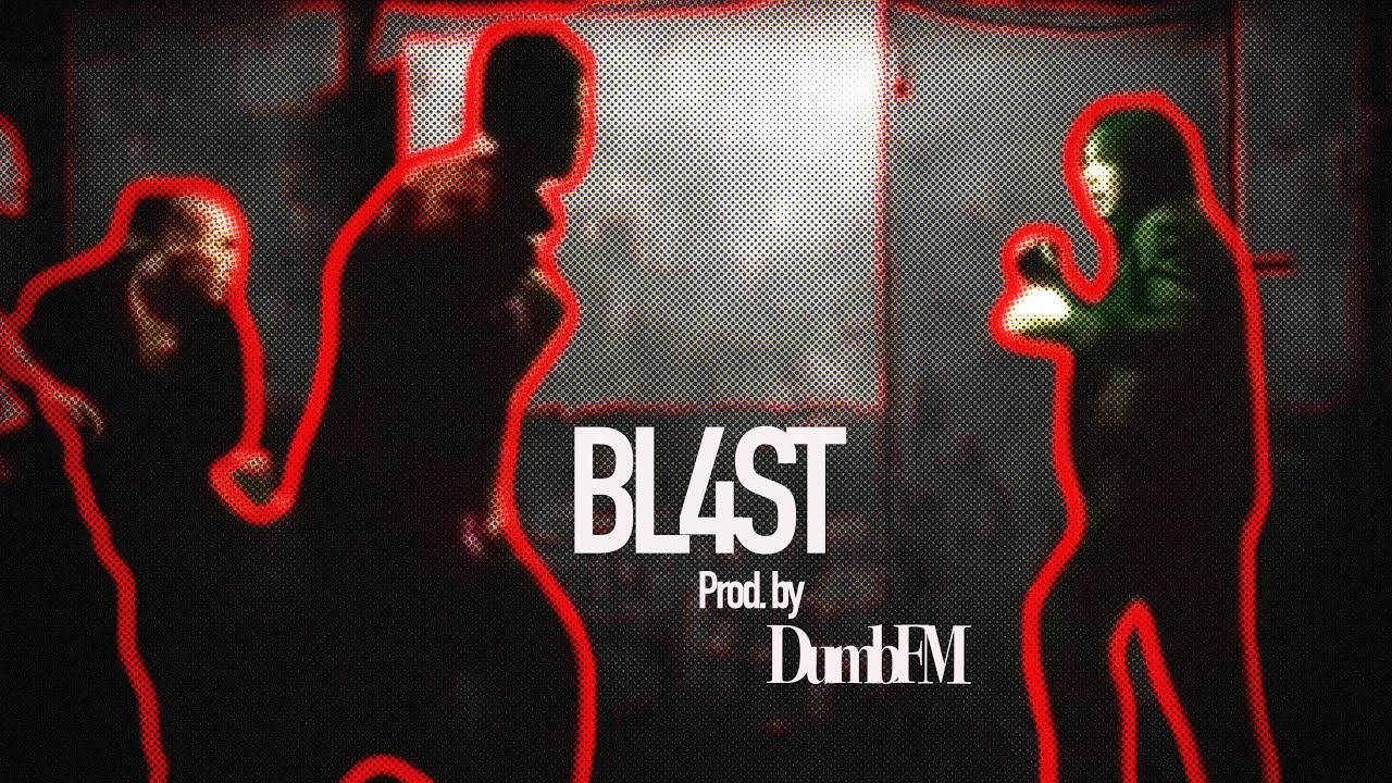 BL4ST (Prod. by DumbFM)