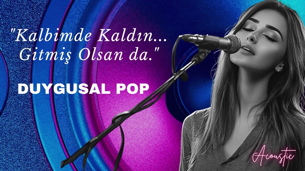 Kalbimde Kaldın... Gitmiş Olsan da - Duygusal Pop