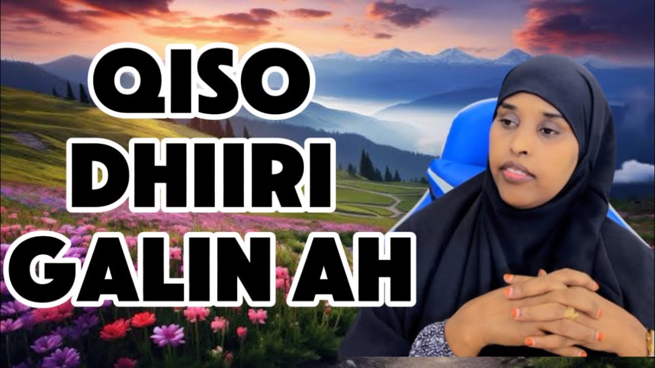 QISO DHIIRIGALIN AH!!@sawdamqaalib