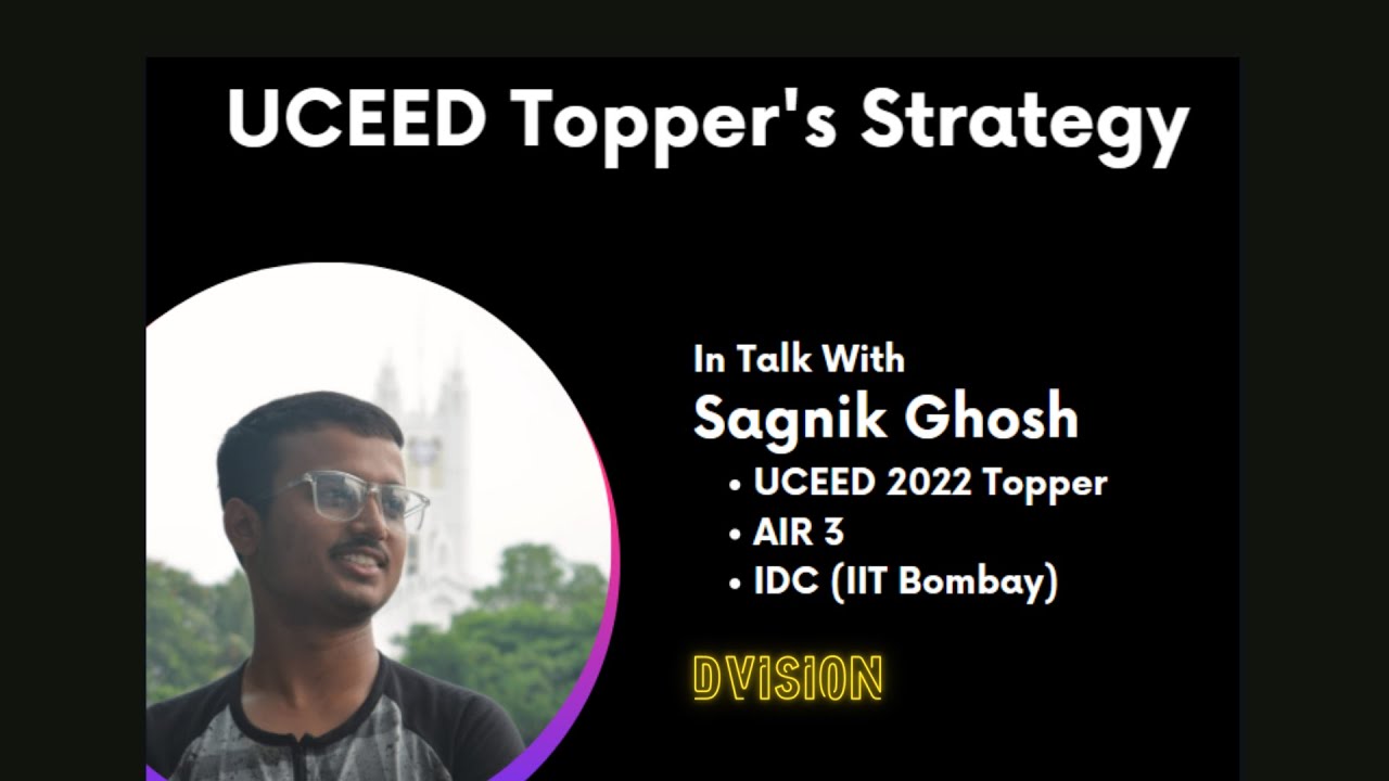 UCEED Topper Interaction |AIR 3 Sagnik Ghosh UCEED 2022| Crash Course Reviews| UCEED 2024