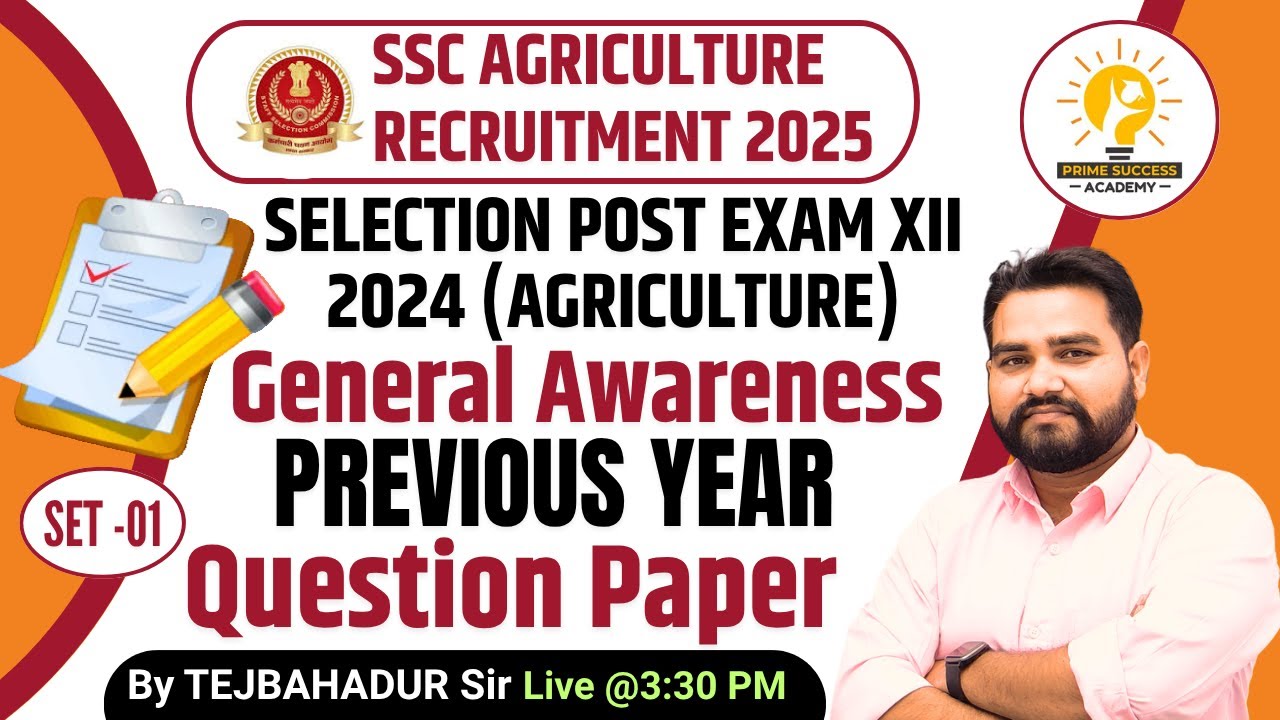 SSC Agriculture Recruitment 2025 | SSC Selection Post Phase XII General Awareness Question Paper