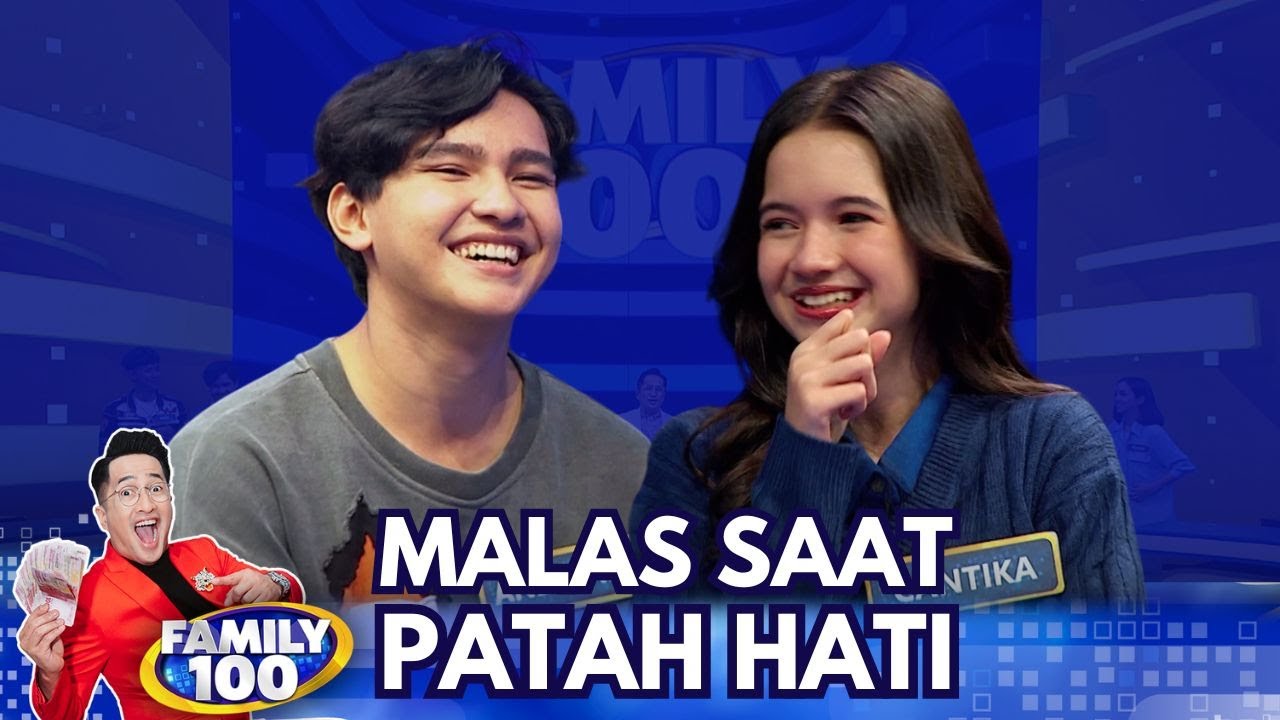WHAT! Ini Yang Malas Dilakukan Adryan & Cantika Kalau Lagi Patah Hati?! - Family 100 (31/3/24)