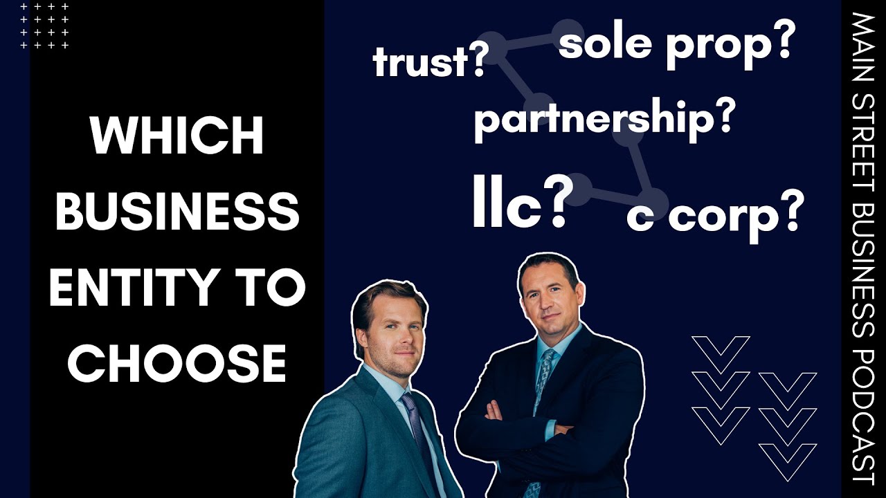 Which Entity To Use For My Business | Main Street Business Podcast
