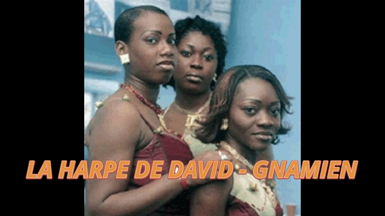 La Harpe de David - Gnamien (Gnamien ye lawassé)