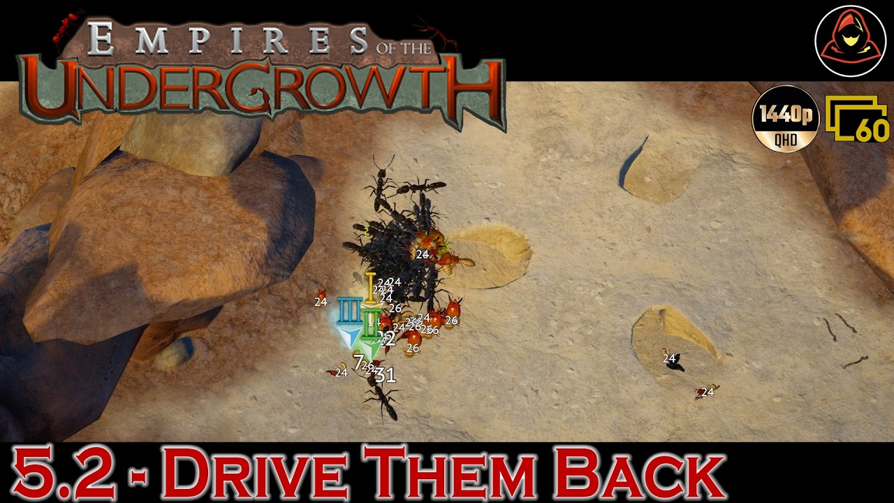 Empires of the Undergrowth - 5.2 - Drive Them Back