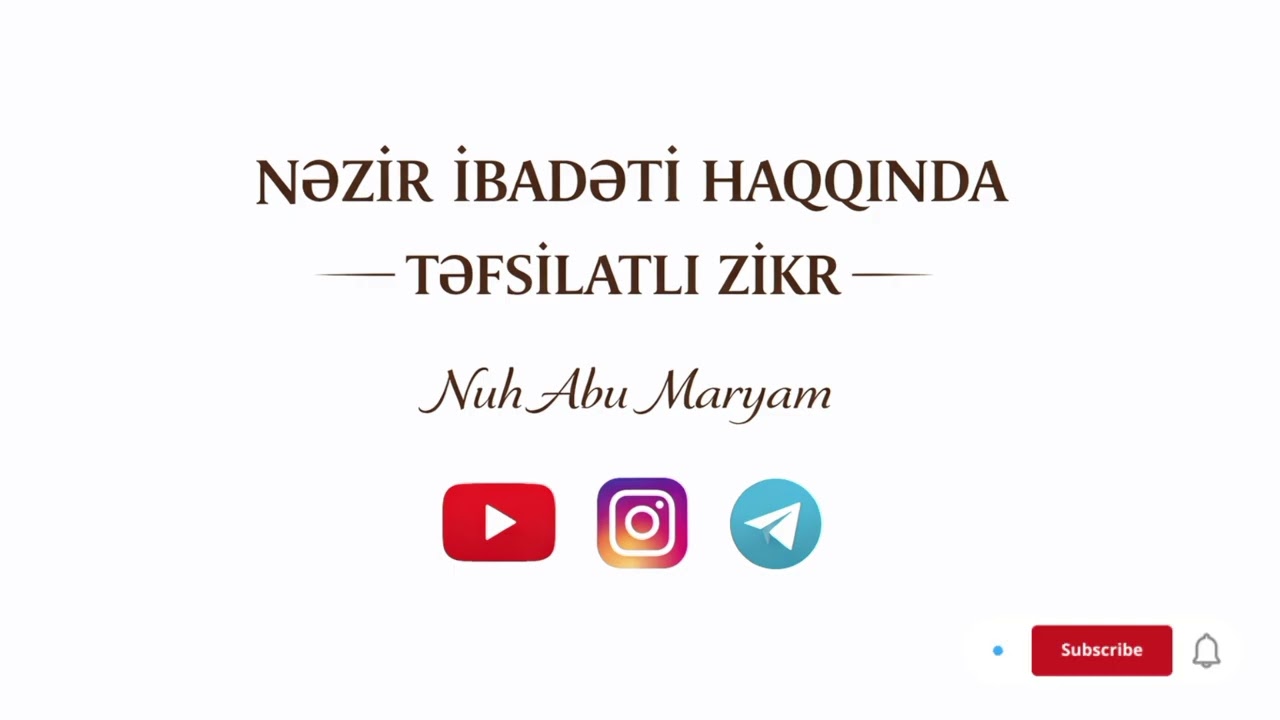 Nəzir ibadəti haqqında təfsilatlı zikr. Nuh Abu Maryam
