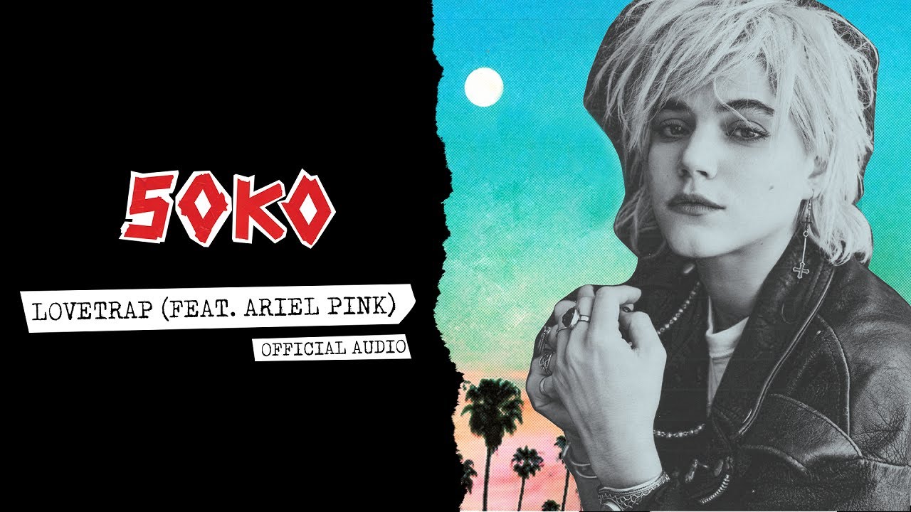 SOKO :: Lovetrap feat. Ariel Pink (Official Audio)