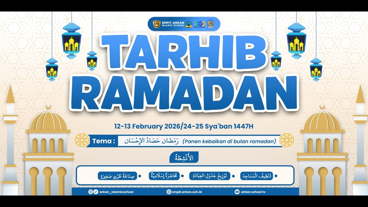 Tarhib Ramadan SMPIT Arkan Cendekia - Panen Kebaikan di Bulan Ramadhan