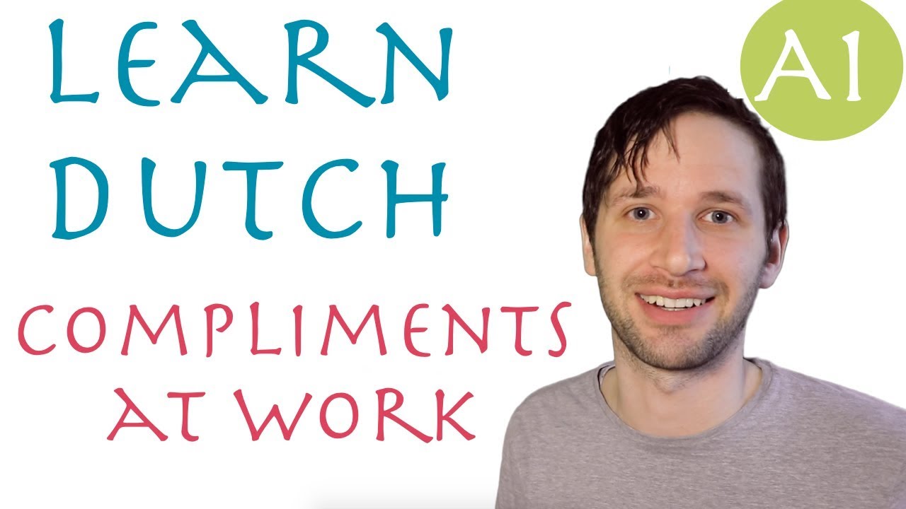 Dutch compliments at work for beginners (A1)