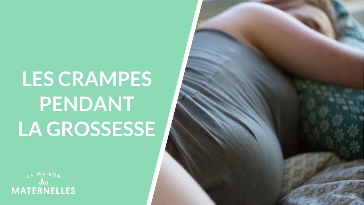 Les crampes pendant la grossesse - La Maison des maternelles 