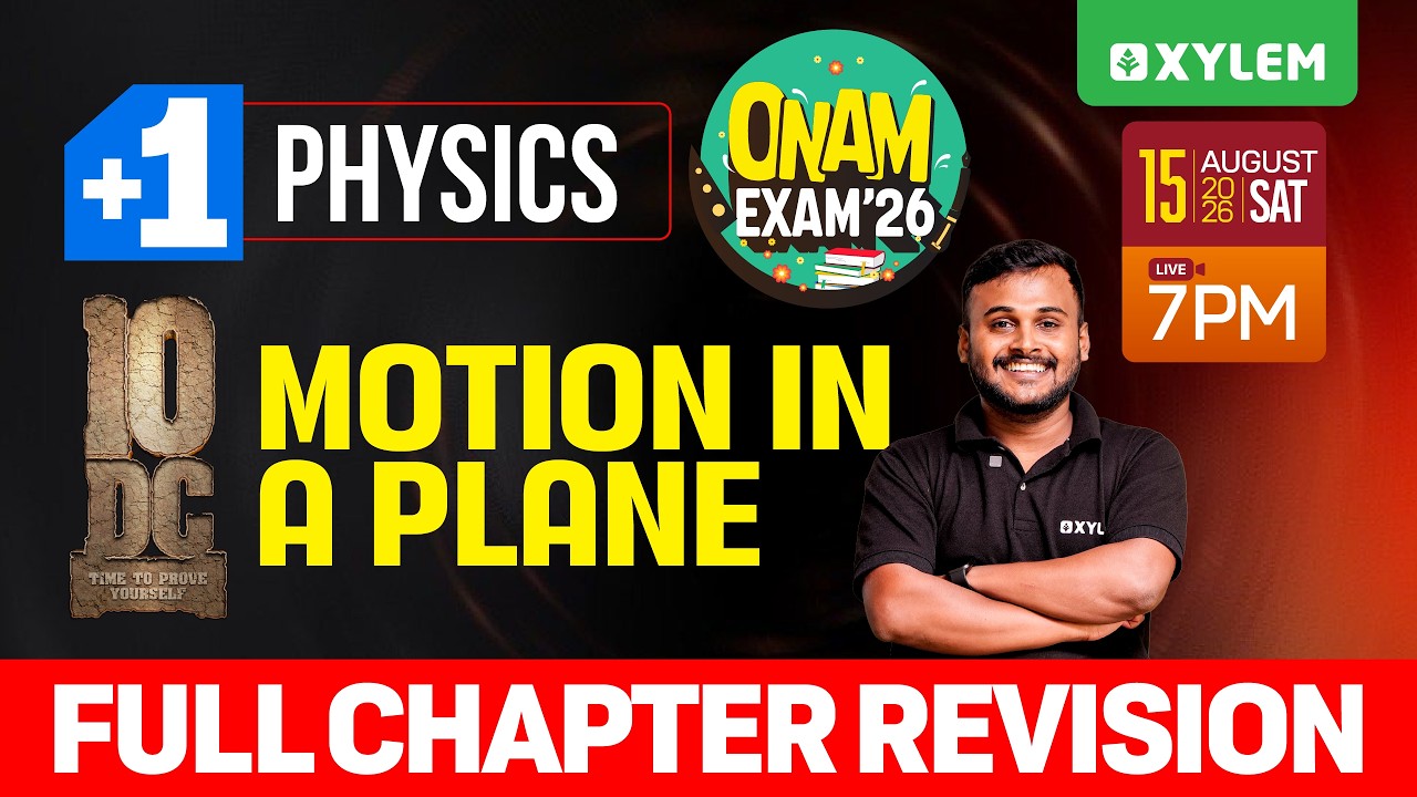 Plus One Physics | Motion In A Plane - Full Chapter Revision | Xylem Plus One