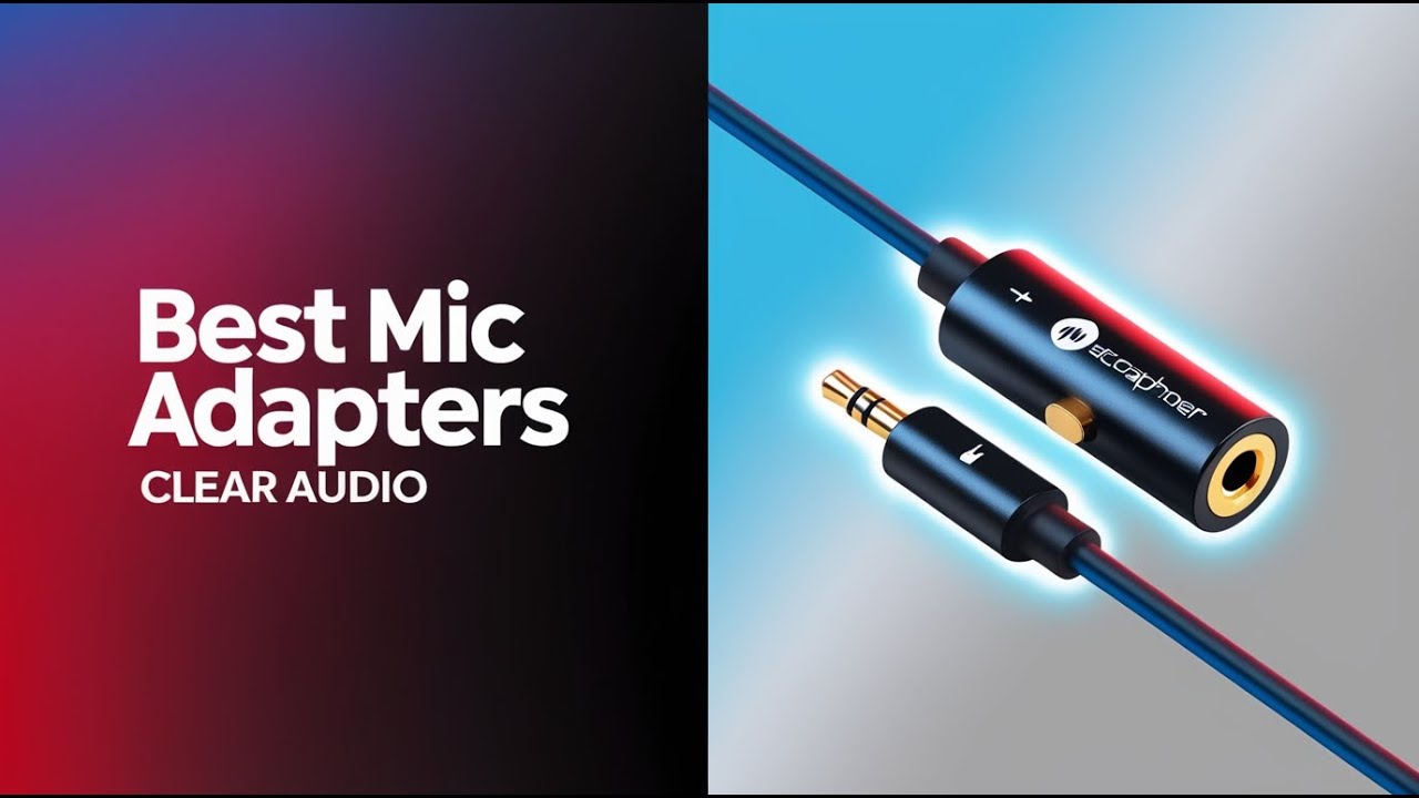 5 Best Sound Adapters for Mics – Upgrade Your Audio Quality