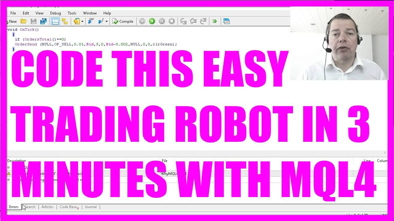 WHY MQL4? Code this easy trading robot in 3 minutes!