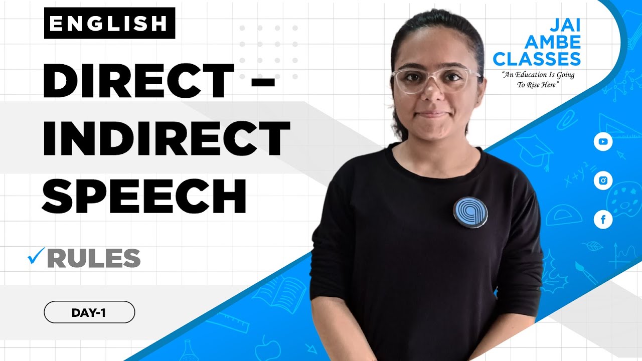 DIRECT-INDIRECT SPEECH | ENGLISH GRAMMAR | RULES | DAY-1 | By, Kashish Bhagya | Jai Ambe Classes |
