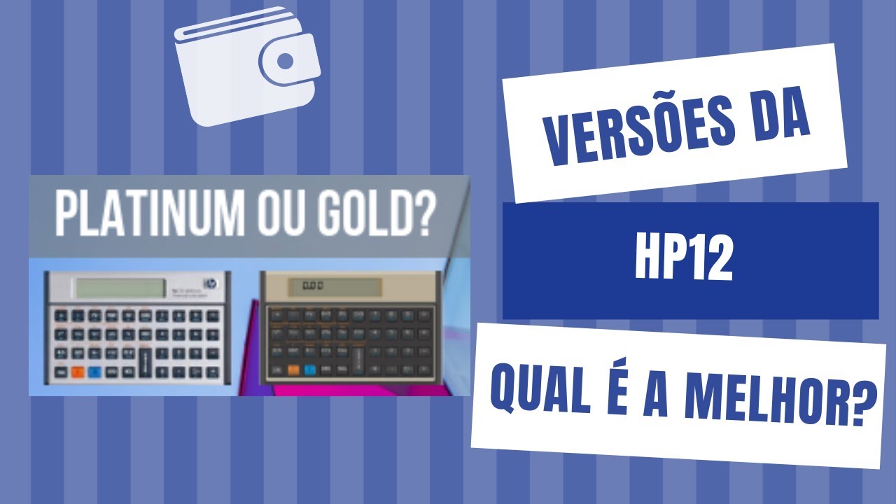 Calculadora HP 12C Platinum ou Gold: Qual o Melhor Modelo?