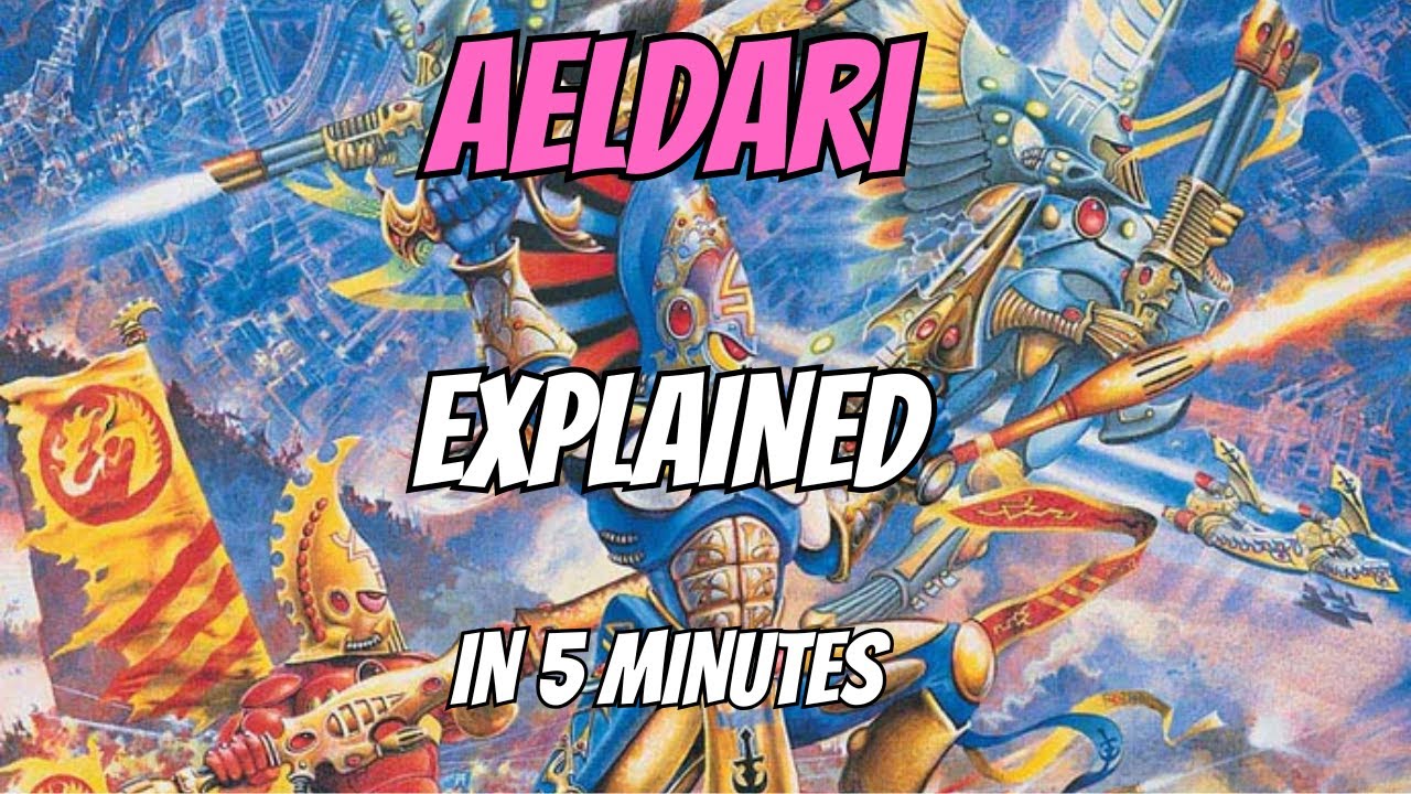 Aeldari Explained in Under 5 Minutes – Warhammer 40k Faction Lore
