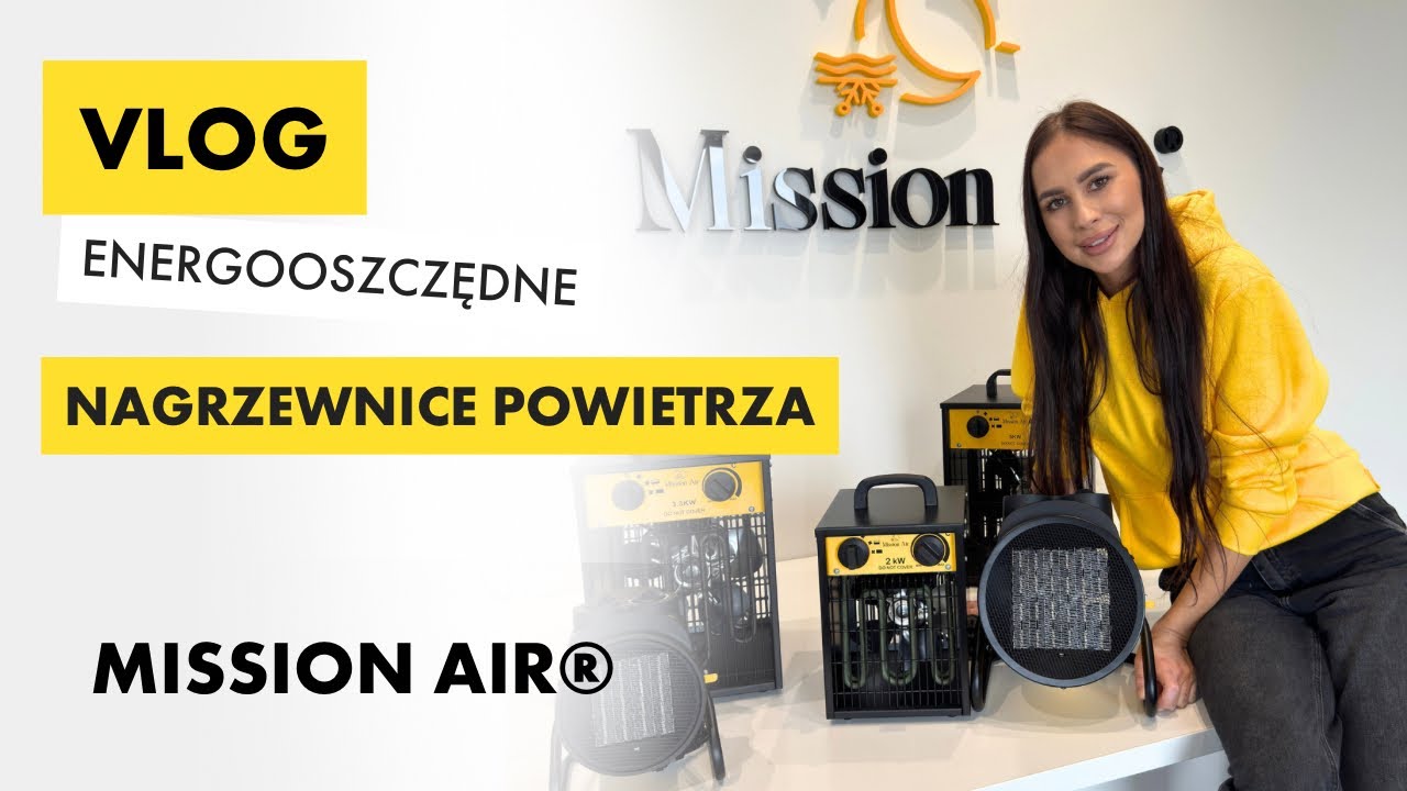 Najlepsza, energooszczędna nagrzewnica do domu i na budowę, por&oacute;wnanie modeli @missionair_pl  VLOG