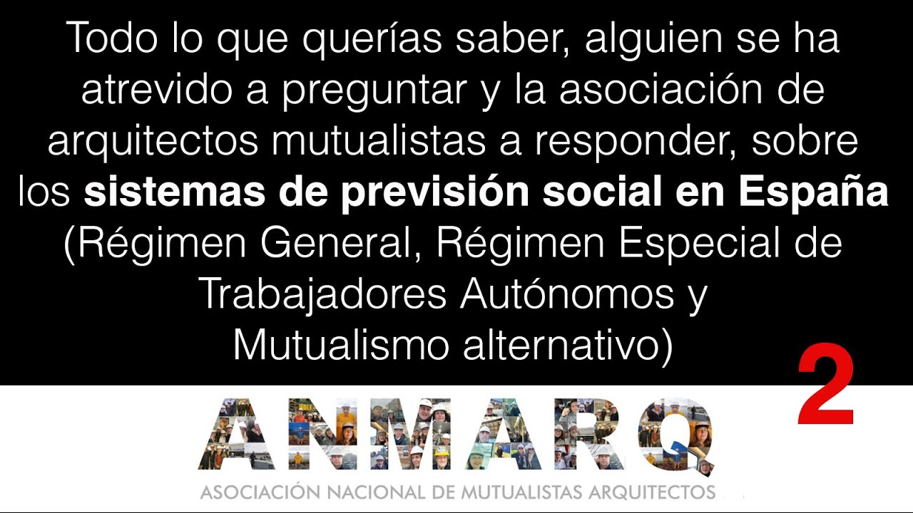 Sistemas de Previsión Social para arquitectos y aparejadores en España 2 · Sesión Universal ANMARQ