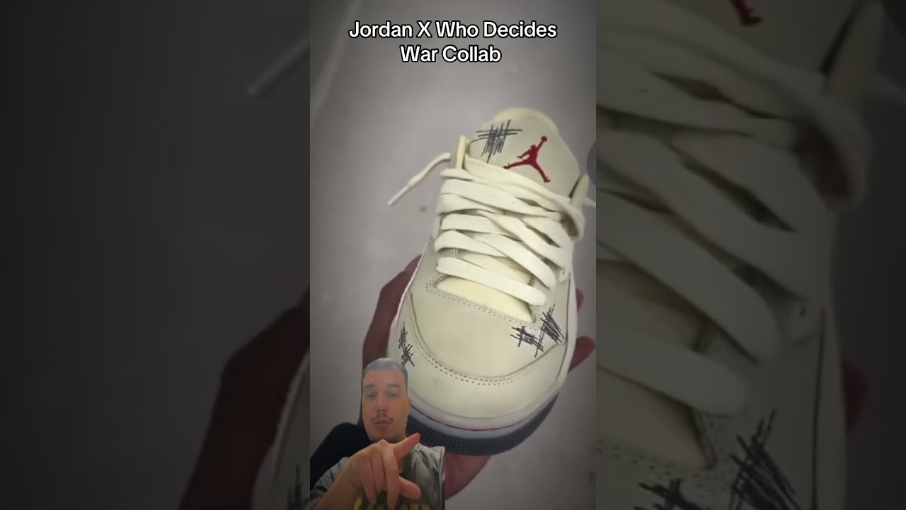 Jordan X Who Decides War Collab 