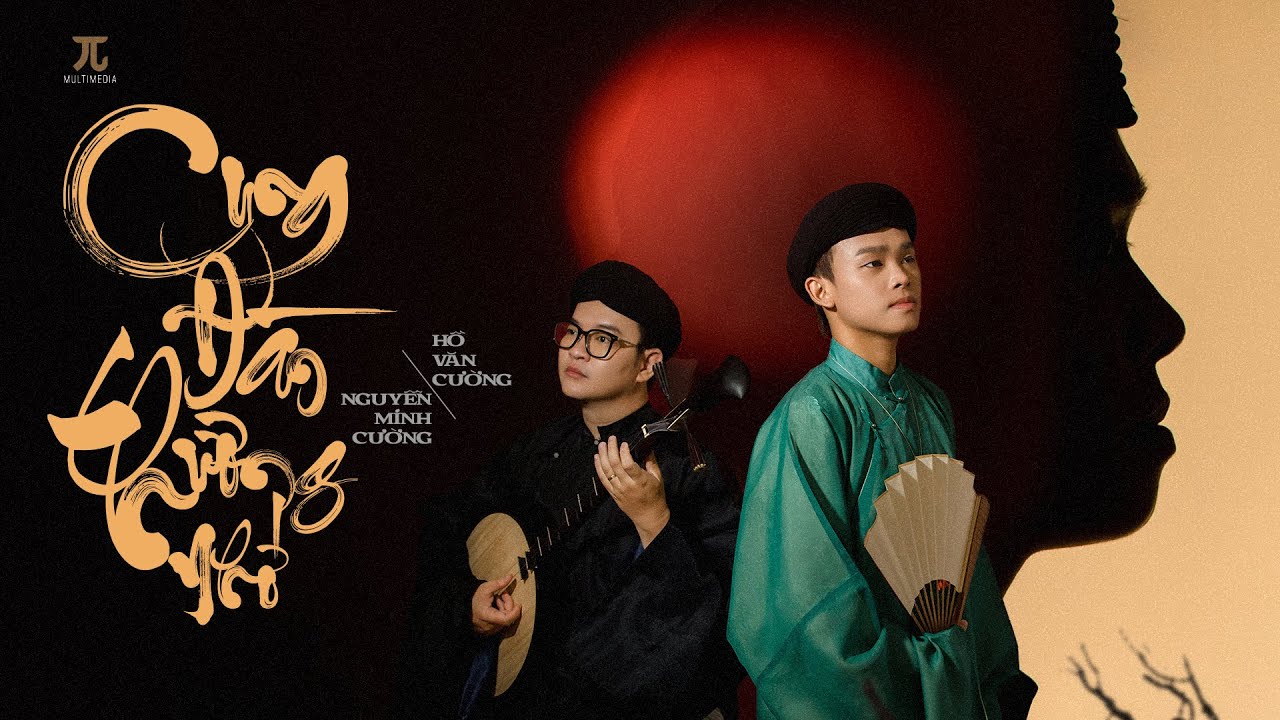 CUNG ĐÀN THƯƠNG NHỚ - HỒ VĂN CƯỜNG x NGUYỄN MINH CƯỜNG (Official Visualizer)
