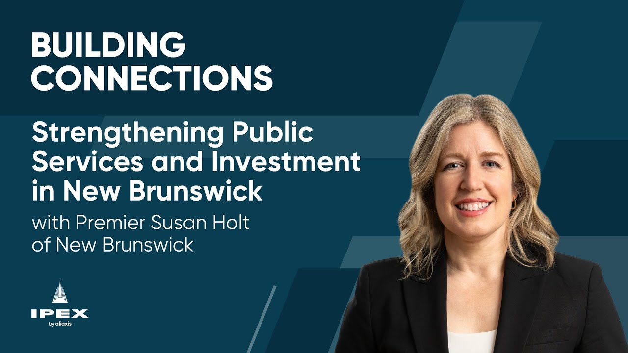Strengthening Public Services and Investment in New Brunswick with Premier Susan Holt