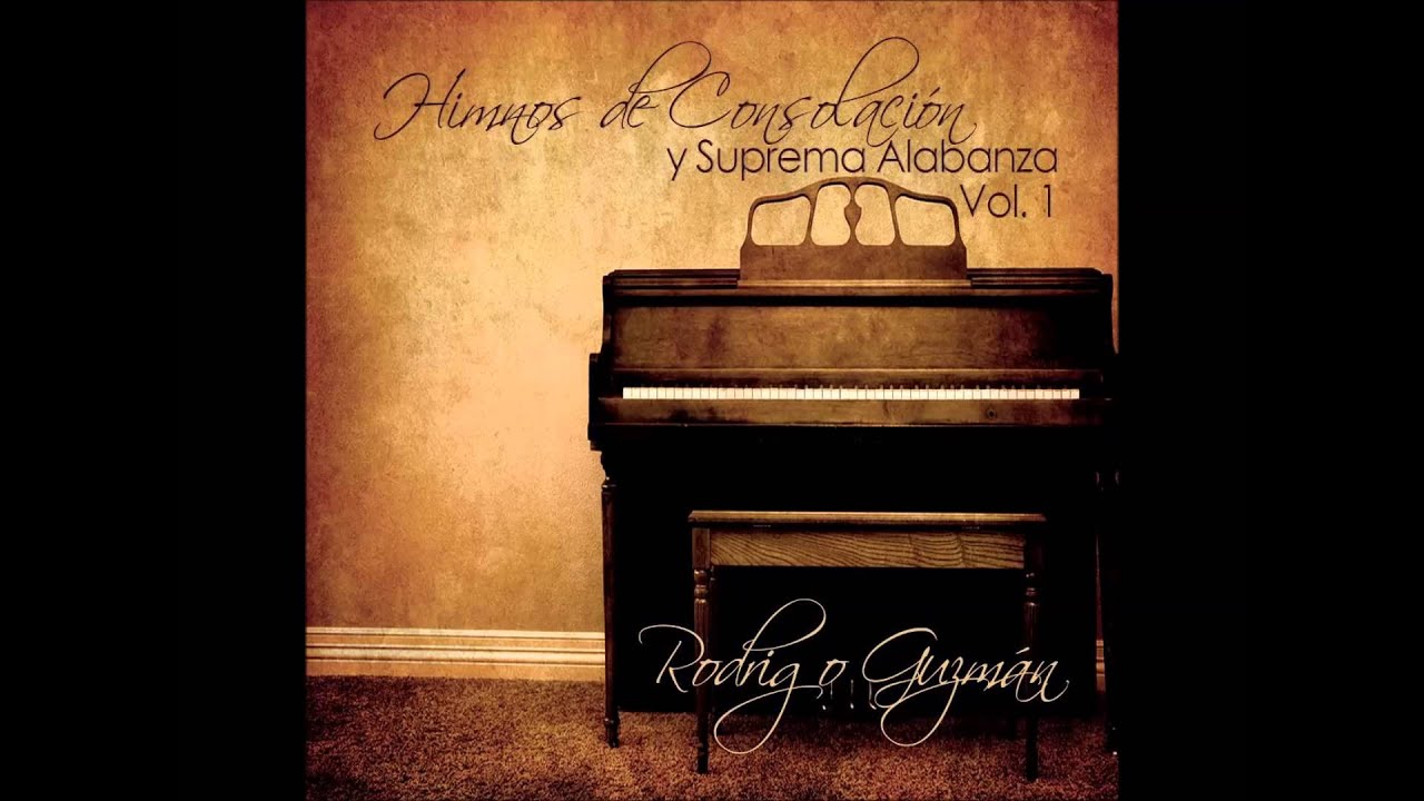 Dios Es Mi Salvacion | Himnos de Consolacion y Suprema Alabanza, Vol. 1.