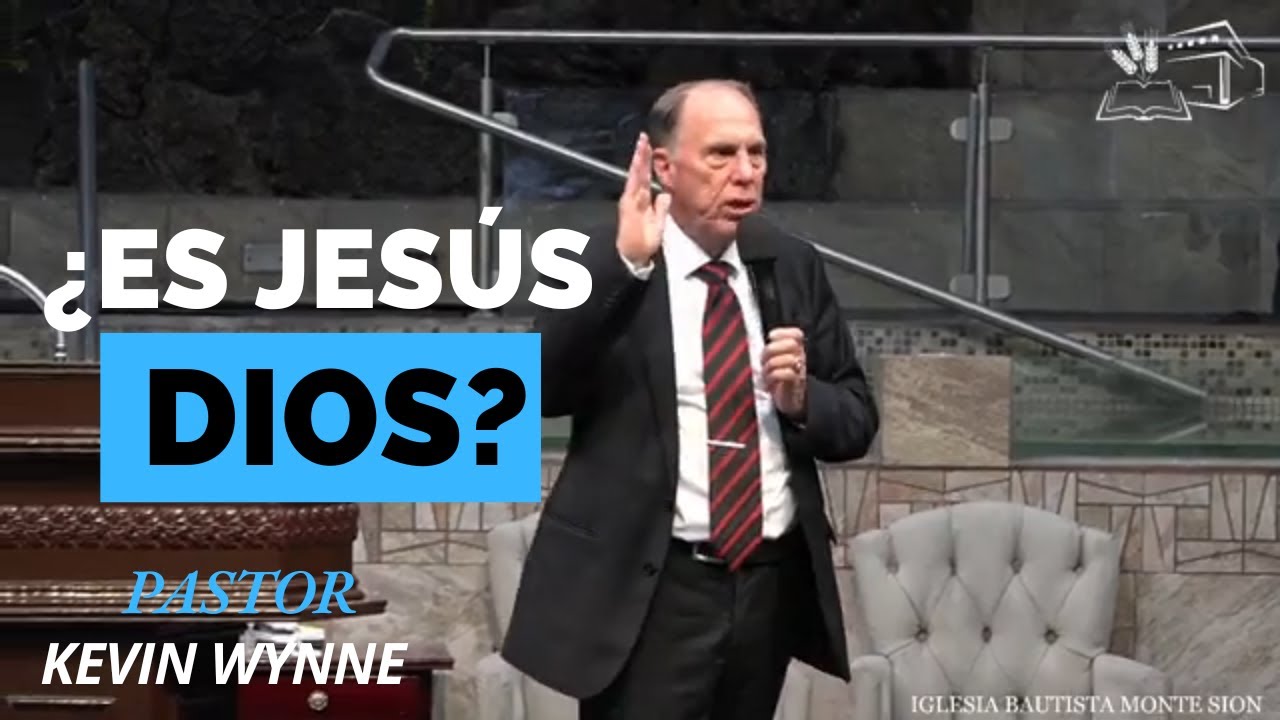 ¿Es Jesús realmente Dios? | JESÚS EL DIOS VERDADERO - Pastor Kevin Wynne