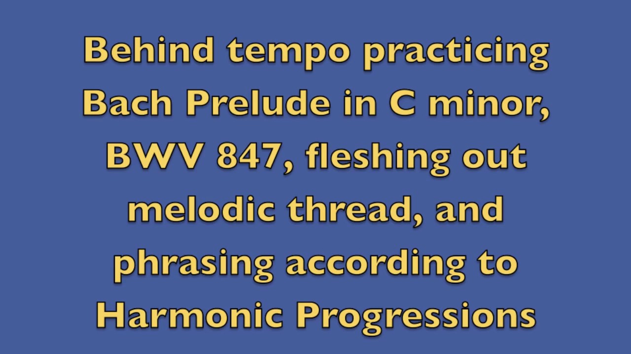 (HD) Piano Lesson: Slow practice J.S. Bach Prelude in C minor, BWV 847