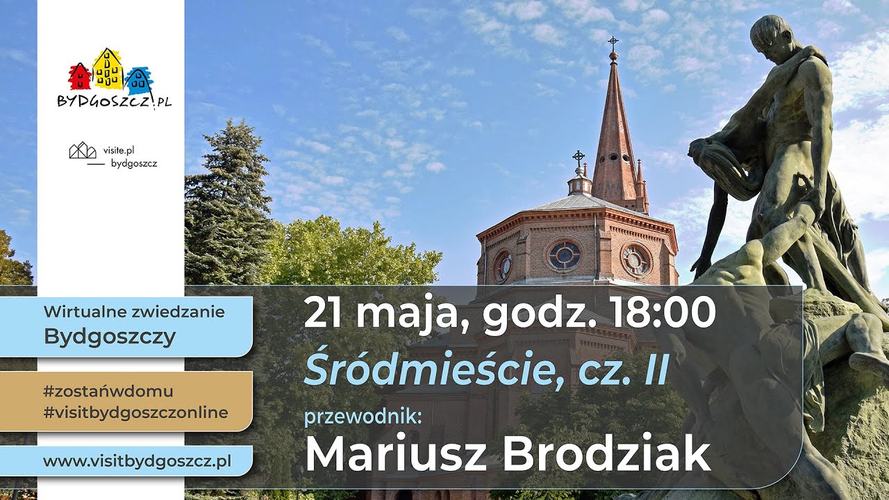 Wirtualne zwiedzanie Bydgoszczy - Śródmieście cz.II