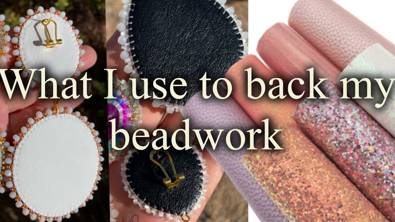 What I use to back my beadwork