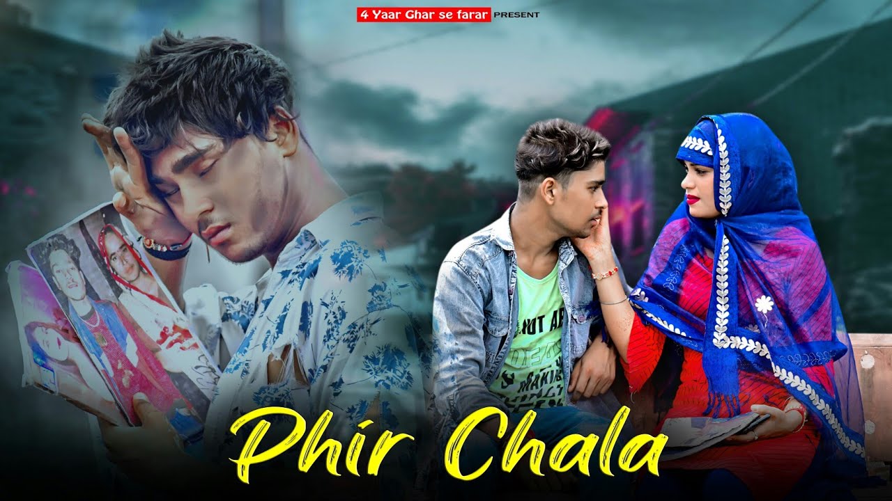 Phir Chala | Hindu muslim Love Story | Payal  Dev | Jubin Nautiyal | 4 yaar ghar se farar
