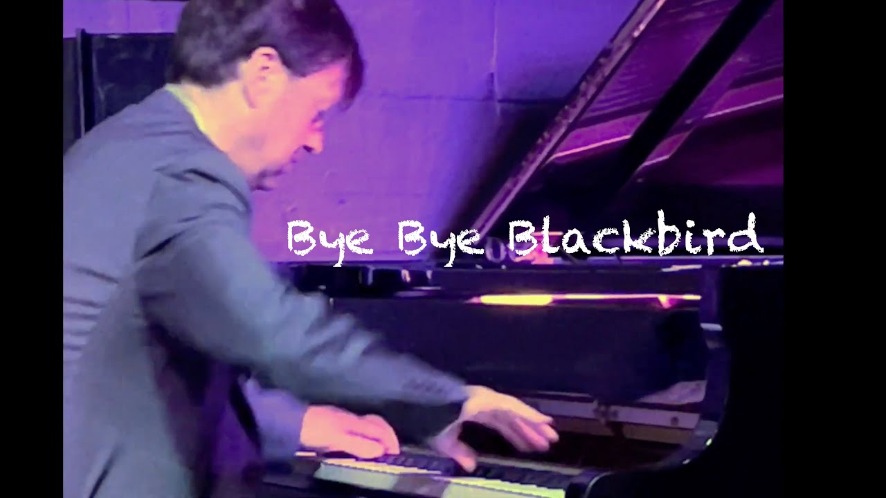 Bye Bye Blackbird - Solo (Jam Session Trio, 2023)