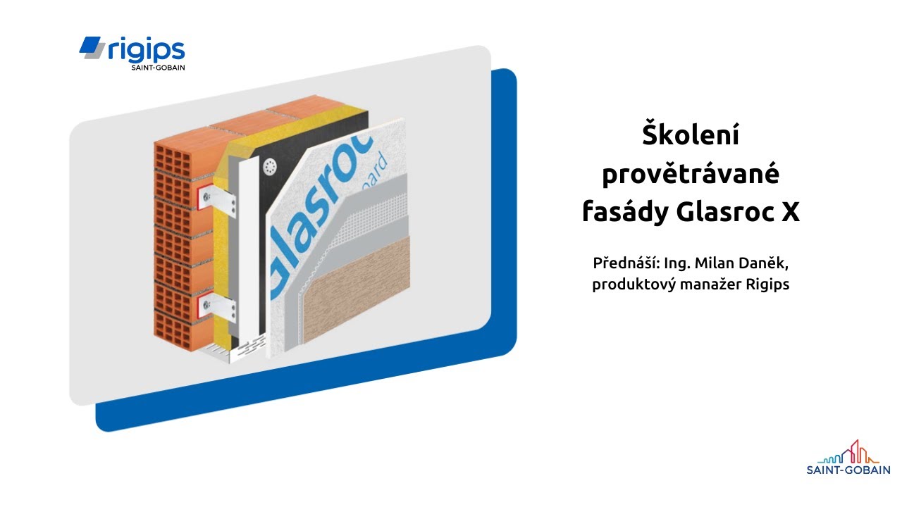 Záznam školení: PROVĚTRÁVANÁ FASÁDA GLASROC X