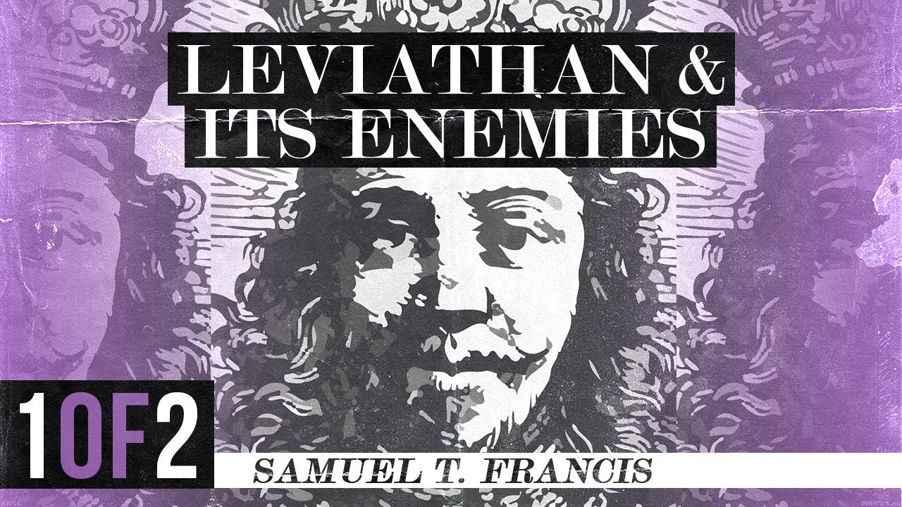 Samuel T. Francis - Leviathan and Its Enemies (Full Audiobook, Part 1 of 2)