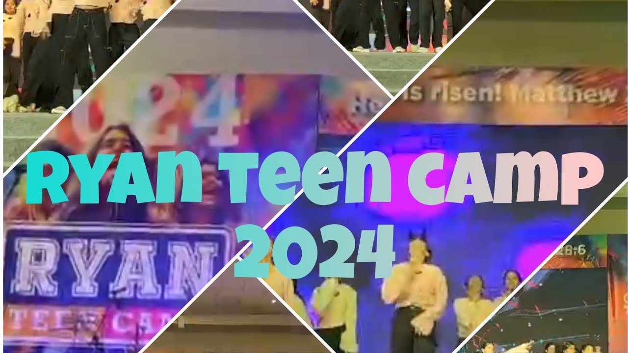 RYAN TEEN CAMP 2024 💯🥈❤️