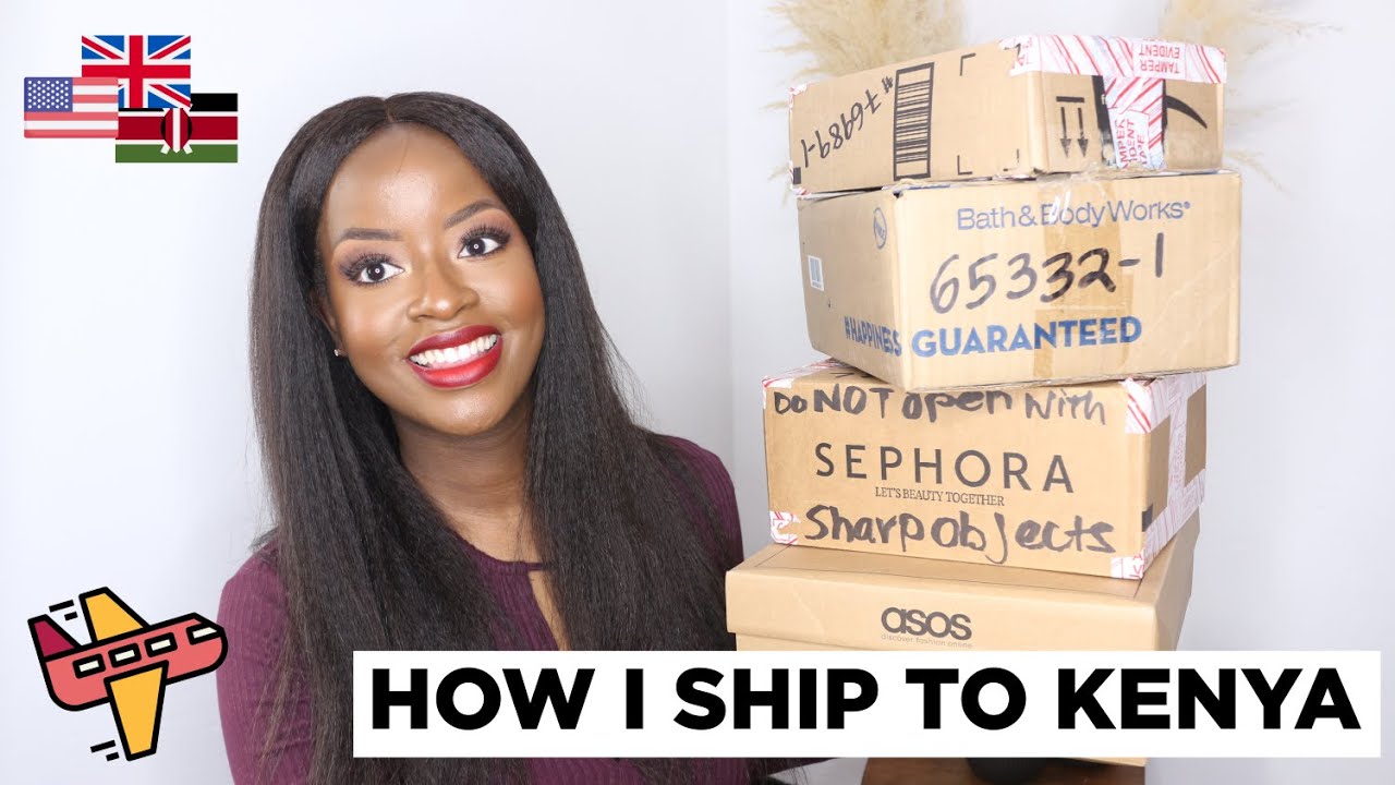 HOW TO BUY AND SHIP FROM US/UK TO KENYA: EVERYTHING YOU NEED TO KNOW | Olivia Akumu