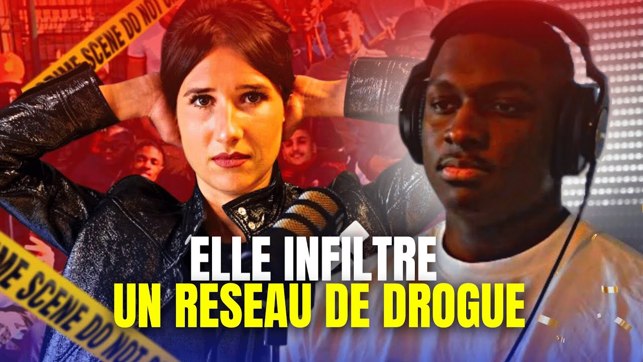 ELLE INFILTRE UN RÉSEAU DE DR*GUE