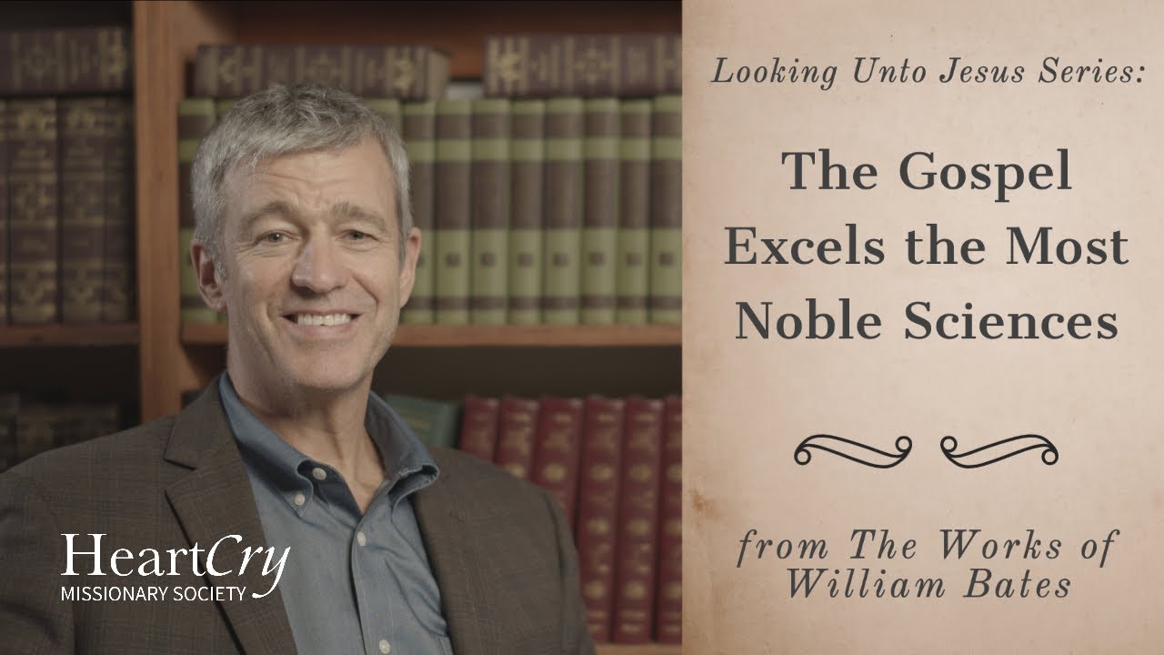 The Gospel Excels the Most Noble Sciences | Looking Unto Jesus | Paul Washer